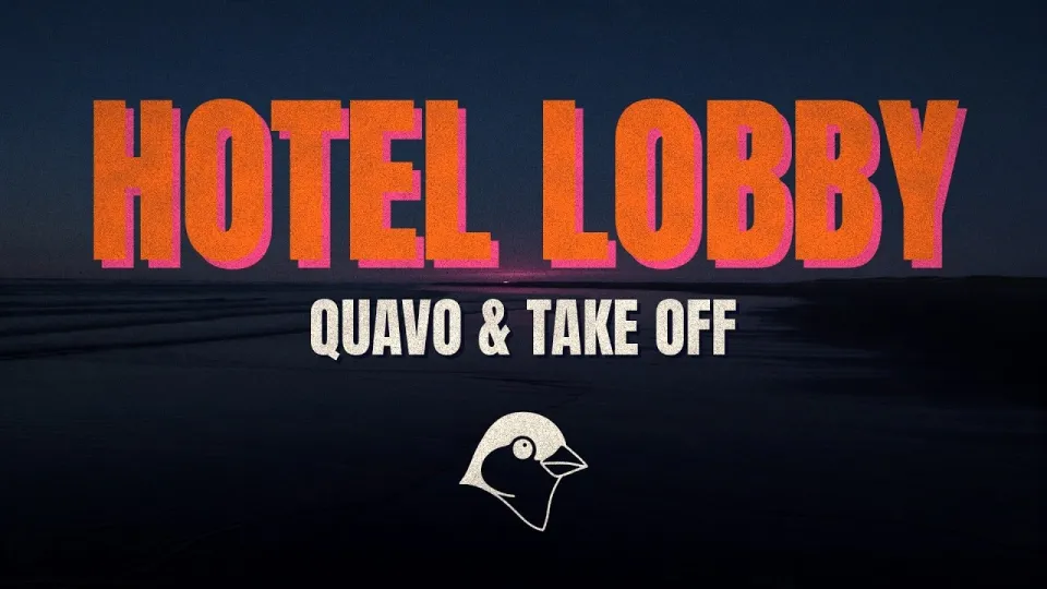 Quavo & Takeoff - HOTEL LOBBY (Lyrics)